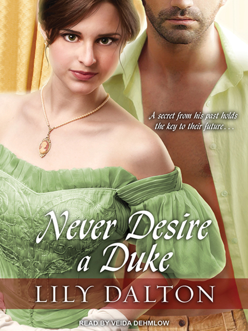 Title details for Never Desire a Duke by Lily Dalton - Available